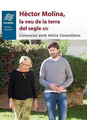 HÈCTOR MOLINA, LA VEU DE LA TERRA DEL SEGLE XXI | 9788417050306 | MOLINA, H. / COSCOLLANO, A.