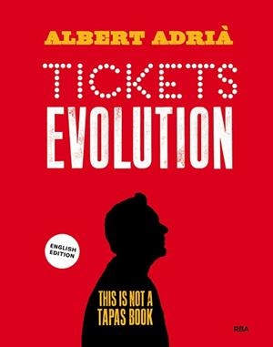 TICKETS EVOLUTION | 9788490569146 | ADRIÀ, ALBERT
