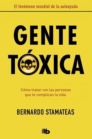 GENTE TÓXICA | 9788490706282 | STAMATEAS, BERNARDO