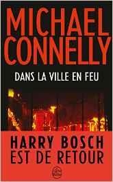 DANS LA VILLE EN FEU | 9782253164111 | CONNELLY, MICHAEL