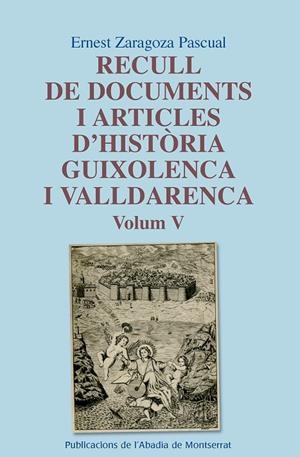 RECULL DE DOCUMENTS I ARTICLES D'HISTÒRIA GUIXOLENCA I VALLDARENCA, VOL. 5 | 9788498839722 | ZARAGOZA PASCUAL, ERNEST