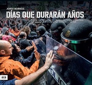 DÍAS QUE DURARÁN AÑOS | 9788416915644 | BORRÀS, JORDI