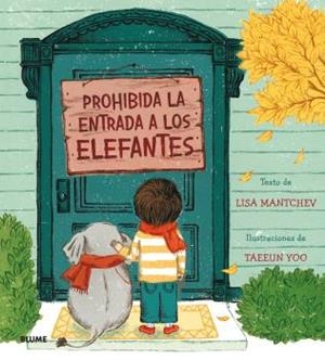 PROHIBIDA LA ENTRADA A LOS ELEFANTES | 9788498019414 | MANTCHEV, LISA / YOO, TAEEUN