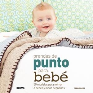 PRENDAS DE PUNTO PARA BEBÉ | 9788480769808 | BLISS, DEBBIE