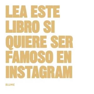 LEA ESTE LIBRO SI QUIERE SER FAMOSO EN INSTAGRAM | 9788416965076 | CARROLL, HENRY / ANGELL, JESS
