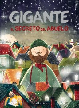 GIGANTE, EL. EL SECRETO DEL ABUELO | 9788416965465 | LITCHFIELD, DAVID