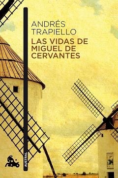 VIDAS DE MIGUEL DE CERVANTES, LAS | 9788423349449 | TRAPIELLO, ANDRÉS