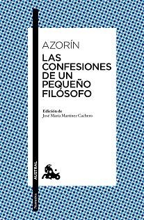 CONFESIONES DE UN PEQUEÑO FILÓSOFO, LAS | 9788467042252 | AZORÍN