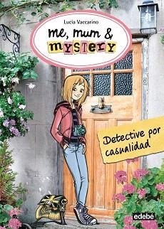 DETECTIVE POR CASUALIDAD | 9788468312279 | VACCARINO, LUCIA
