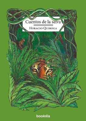 CUENTOS DE LA SELVA | 9788494430602 | QUIROGA, HORACIO