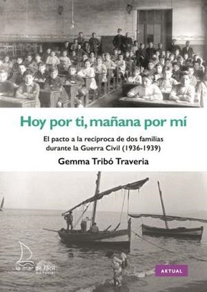 HOY POR TI, MAÑANA POR MI | 9788494834615 | TRIBÓ TRAVERIA, GEMMA
