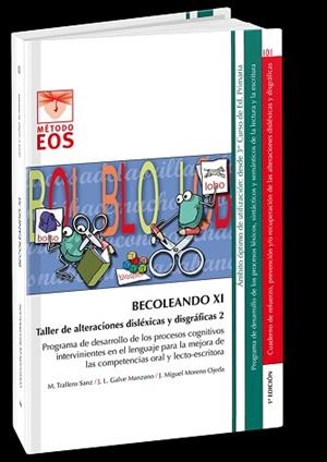 BECOLEANDO XI. TALLER DE ALTERACIONES DISLÉXICA Y DISGRÁFICAS 2 | 9788497276214 | GALVE MANZANO, J. L.