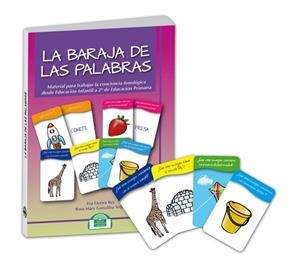BARAJA DE LAS PALABRAS, LA. MATERIAL PARA TRABAJAR LA CONCIENCIA FONOLÓGICA | 9788497276191 | UCEIRA REY, EVA / GONZÁLEZ SEIJAS, ROSA MARY