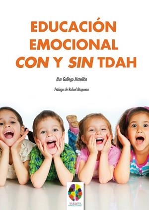 EDUCACIÓN EMOCIONAL CON Y SIN TDAH | 9788497276184 | GALLEGO MATELLÁN, MAR