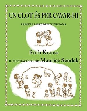 CLOT ÉS PER CAVAR-HI, UN | 9788484642442 | KRAUSS, RUTH