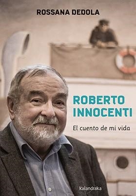 CUENTO DE MI VIDA, EL | 9788484642657 | INNOCENTI, ROBERTO / DEDOLA, ROSSANA