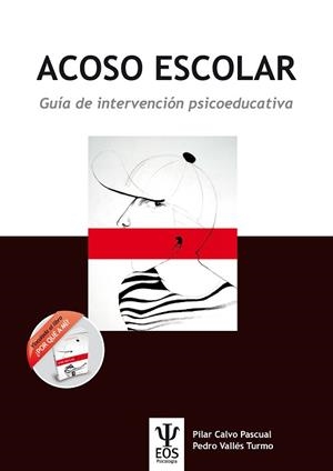 ACOSO ESCOLAR | 9788497276757 | CALVO PASCUAL, PILAR / VALLÉS TURMO, PEDRO