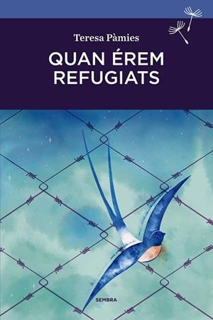 QUAN ÉREM REFUGIATS | 9788416698103 | PÀMIES, TERESA