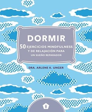 DORMIR | 9788416407248 | UNDER, ARLENE K.