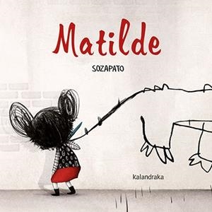 MATILDE | 9788484642954 | SOZAPATO (SOFÍA ZAPATA OCHOA)