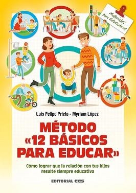 METODO 12 BASICOS PARA EDUCAR | 9788490234228 | PRIETO, LUIS FELIPE