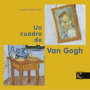CUADRO DE VAN GOGH, UN | 9788415250579 | D'HARCOURT, CLAIRE