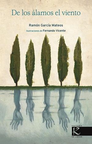 DE LOS ÁLAMOS EL VIENTO | 9788415250517 | GARCÍA, RAMÓN