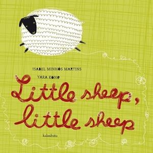 LITTLE SHEEP, LITTLE SHEEP | 9788484647546 | MINHÓS, ISABEL
