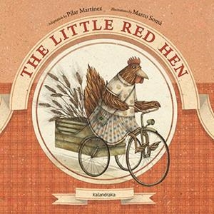 LITTLE RED HEN, THE | 9788484648109 | MARTÍNEZ, PILAR