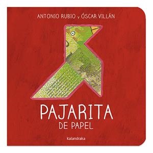 PAJARITA DE PAPEL | 9788493378004 | RUBIO, ANTONIO