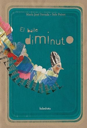 BAILE DIMINUTO, EL | 9788492608522 | FERRADA, MARÍA JOSÉ