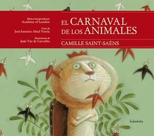 CARNAVAL DE LOS ANIMALES, EL | 9788484648222 | ABAD, JOSÉ ANTONIO