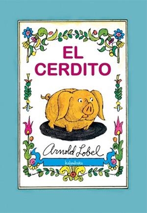 CERDITO, EL | 9788496388932 | LOBEL, ARNOLD