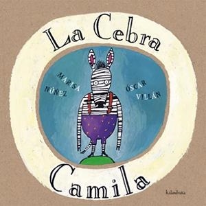 CEBRA CAMILA, LA | 9788495123602 | NÚÑEZ, MARISA