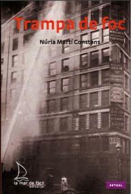 TRAMPA DE FOC | 9788493767426 | MARTI CONSTANS, NURIA