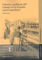 GÉNERO Y POLÍTICAS DEL TRABAJO ESPAÑA CONTEM | 9788474269413