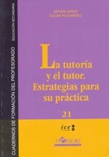 TUTORIA Y EL TUTOR, LA | 9788496108547 | GINER, ANTONIO / PUIGARDEU, ÓSCAR