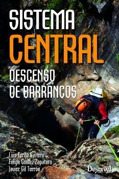 SISTEMA CENTRAL. DESCENSO DE BARRANCOS | 9788498293586 | TORIJA, LUIS
