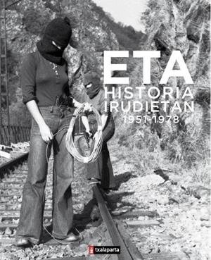 ETA, UNA HISTORIA EN IMÁGENES (1951-1978) | 9788416350360 | ZABALZA, RICARDO