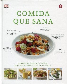 COMIDA QUE SANA | 9788416407064 | CURTIS, SUSAN / THOMAS, PAT / VILINAC, DRAGANA