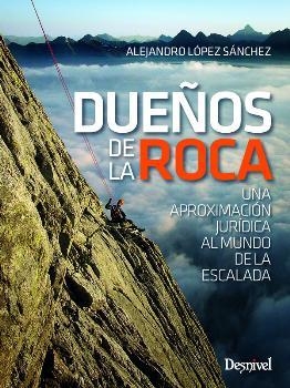 DUEÑOS DE LA ROCA | 9788498293517 | LÓPEZ SÁNCHEZ, ALEJANDRO