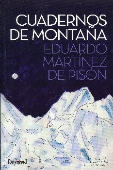 CUADERNOS DE MONTAÑA | 9788498293449 | MARTÍNEZ DE PISÓN, EDUARDO