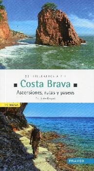 COSTA BRAVA. ASCENSIONES, RUTAS Y PASEOS | 9788483214381 | GREGORI, FRANCISCO JAVIER