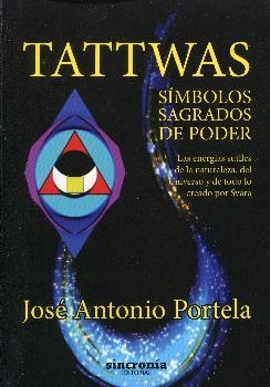 TATTWAS, SÍMBOLOS SAGRADOS DE PODER | 9788494392993 | GONZÁLEZ IGLESIAS, JOSÉ ANTONIO