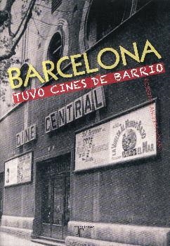 BARCELONA TUVO CINES DE BARRIO | 9788415801368 | LAHUERTA MELERO, ROBERTO