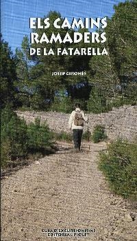 CAMINS RAMADERS DE LA FATARELLA, ELS | 9788494457517 | GIRONÉS, JOSEP