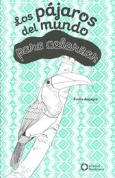 PÁJAROS DEL MUNDO, LOS | 9788494400940 | LAPEYRE, ÉMILE
