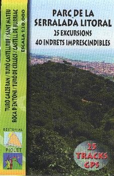 MAPA DEL PARC DE LA SERRALADA LITORAL. 25 EXCURSIONS. 40 INDRETS IMPRESCINDIBLES | 9788494291289 | EDITORIAL PIOLET