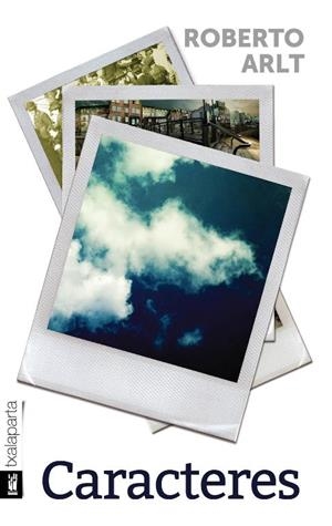 CARACTERES | 9788416350544 | ARLT, ROBERTO