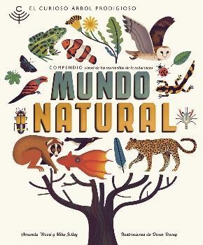MUNDO NATURAL. EL CURIOSO ÁRBOL PRODIGIOSO | 9788494504211 | WOOD, AMANDA / JOLLEY, MIKE / DAVEY, OWEN